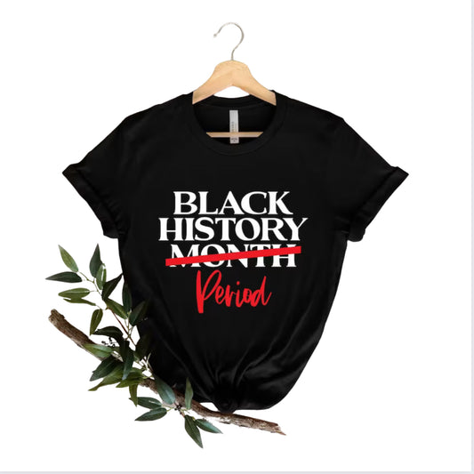 Black History- Period!
