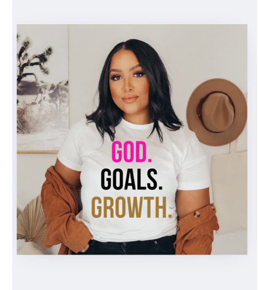 God, Goals & Growth