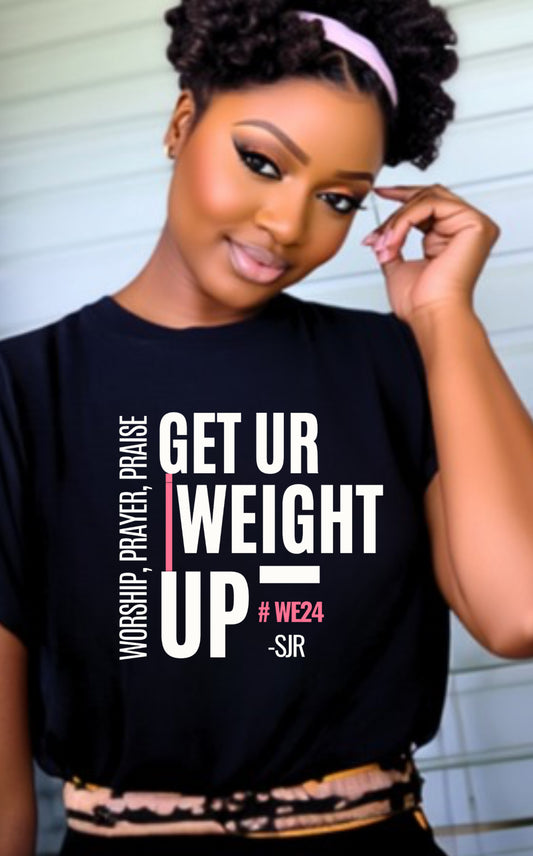 Get Ur Weight Up Tee