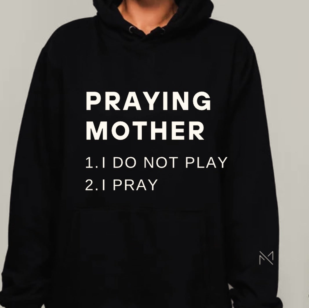 Praying Mother Hoodie