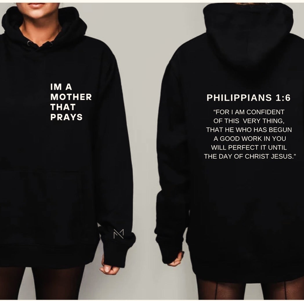 I'm a Mother that Prays Hoodie