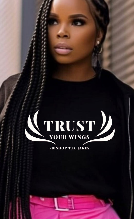 Trust Your Wings Tee